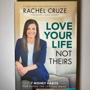Love Your Life Not Theirs: 7 Money Habits For Living The Life You Want Cruze